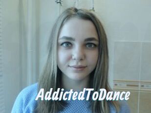 AddictedToDance