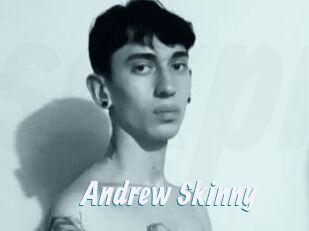 Andrew_Skinny