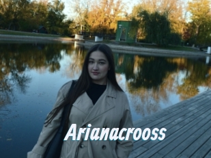 Arianacrooss