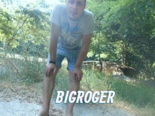 BIGROGER