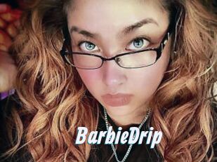 BarbieDrip