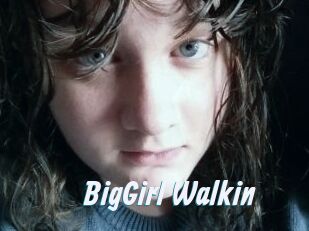 BigGirl_Walkin