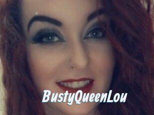 BustyQueenLou