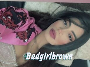 Badgirlbrown