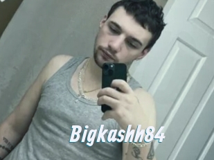 Bigkashh84