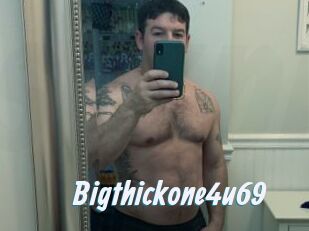 Bigthickone4u69