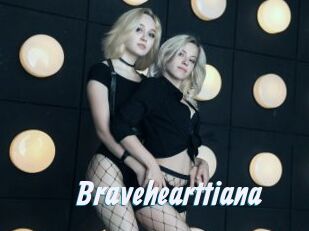 Bravehearttiana