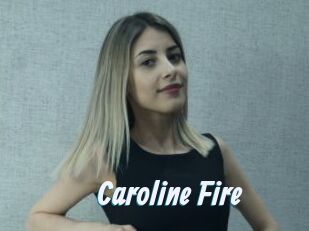 Caroline_Fire