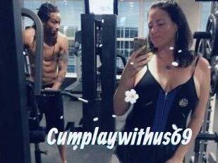 Cumplaywithus69