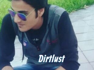 Dirtlust