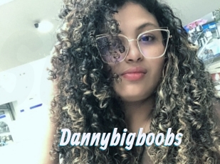 Dannybigboobs