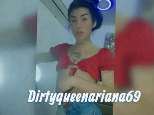 Dirtyqueenariana69