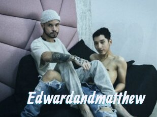 Edwardandmatthew