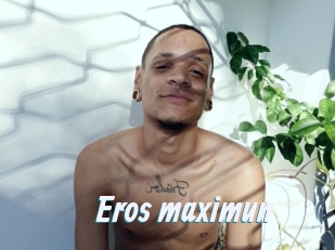 Eros_maximun