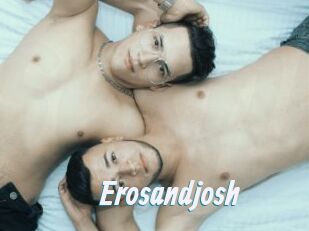 Erosandjosh