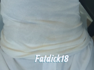 Fatdick18