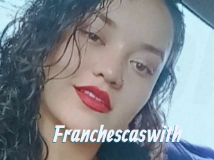 Franchescaswith