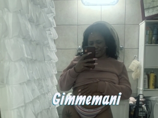 Gimmemani