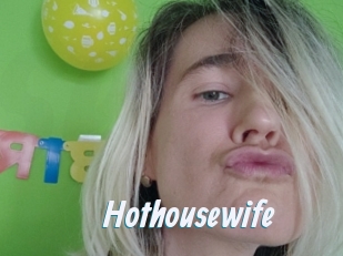 Hothousewife