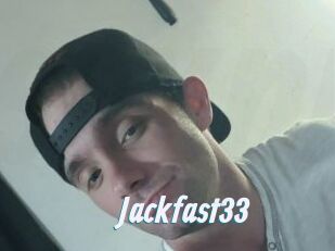 Jackfast33