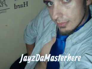 JayzDaMasterhere