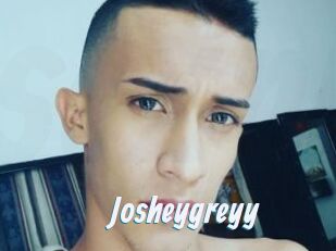 Josheygreyy