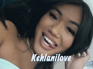 Kehlanilove