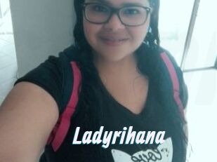 Ladyrihana