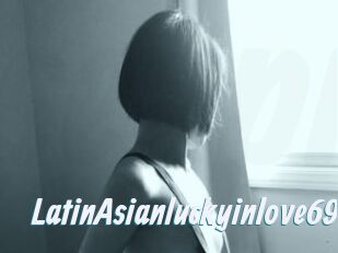 LatinAsianluckyinlove69