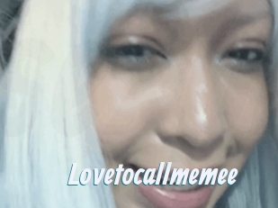 Lovetocallmemee