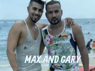 MAX_AND_GARY