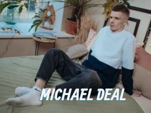 MICHAEL_DEAL