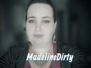 MadelineDirty