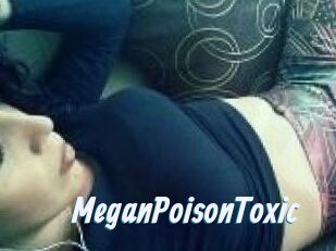 MeganPoisonToxic