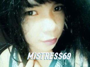 MiSTRESS69