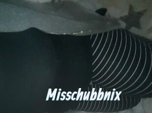 Misschubbnix