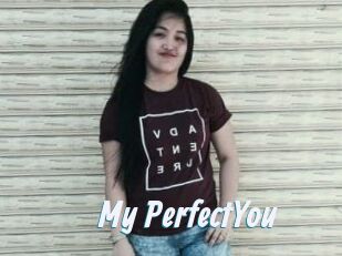 My_PerfectYou