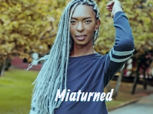 Miaturned