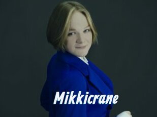 Mikkicrane