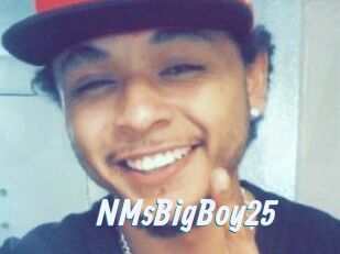 NMsBigBoy25