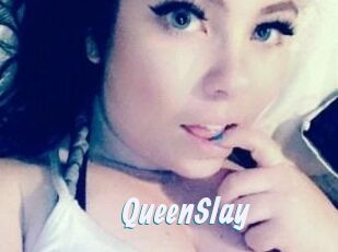 QueenSlay