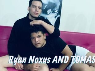 Ryan_Noxus_AND_TOMAS