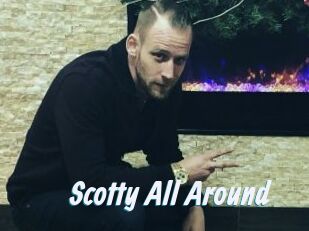 Scotty_All_Around