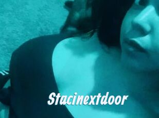 Stacinextdoor