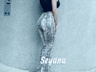 Seyana