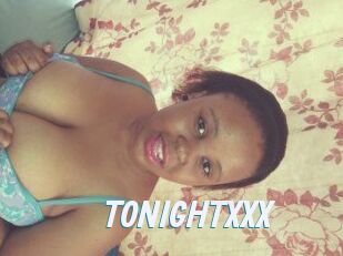 TONIGHT_XXX