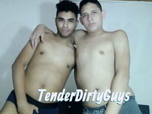 TenderDirtyGuys