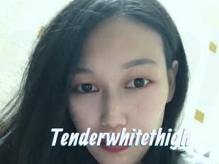 Tenderwhitethigh