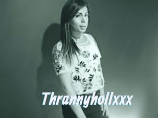 Thrannyhollxxx