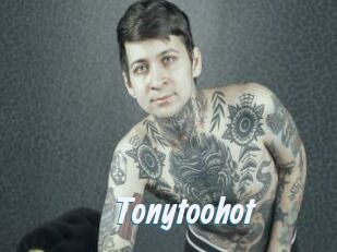 Tonytoohot